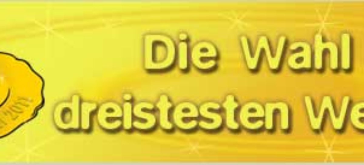Die Wahl zur dreistesten Werbelüge 2011