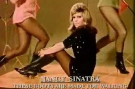 Nancy Sinatra – These Boots Are Made for Walkin